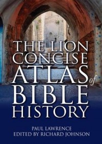 The Lion Concise Atlas Bible History